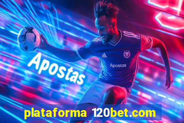 plataforma 120bet.com